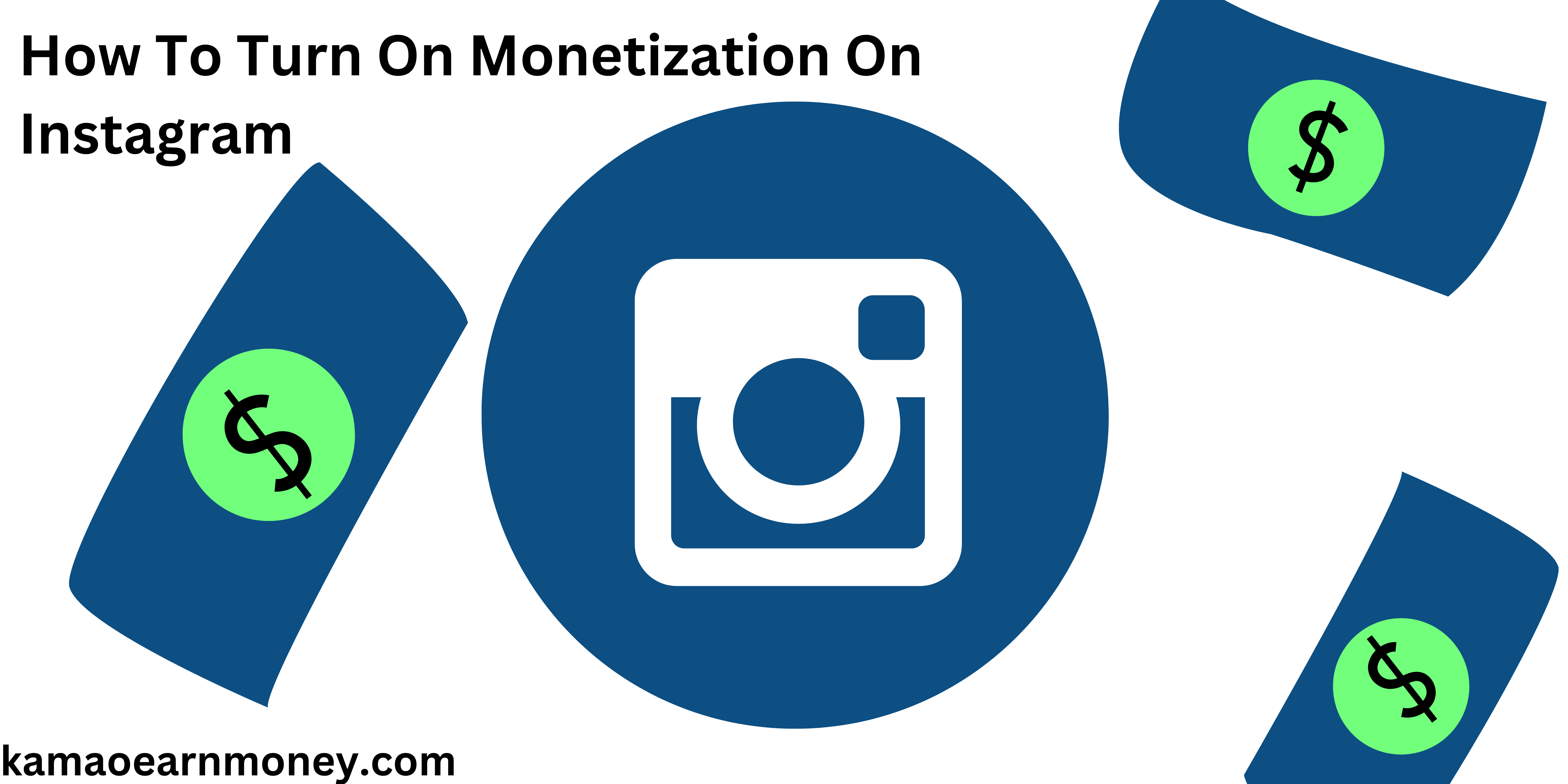 How to Turn On Monetization On Instagram